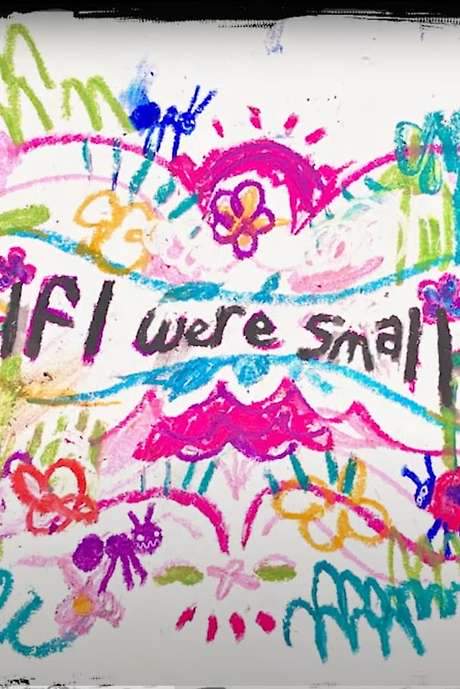 If I Were Small
